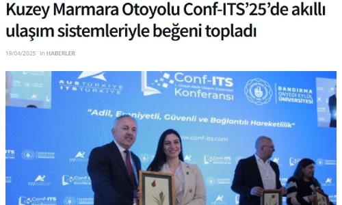 Kuzey Marmara Otoyolu Conf-ITS'25'de Akıllı Ulaşım Sistemleriyle Beğeni Topladı